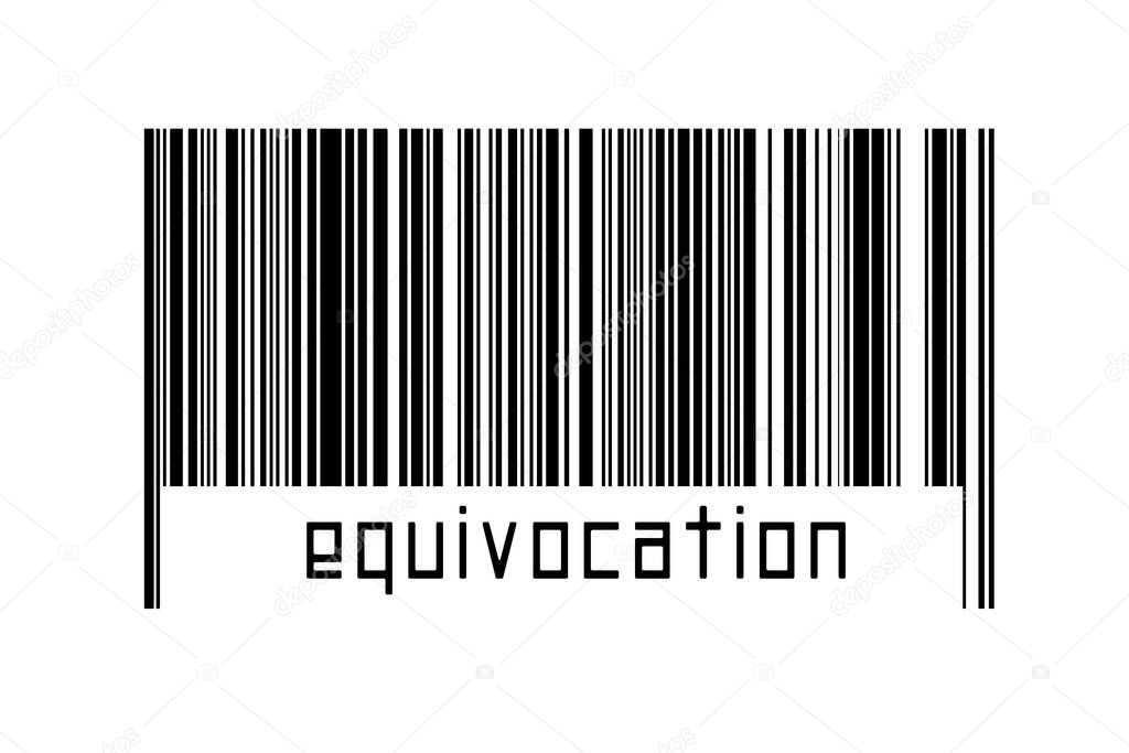 Digitalization concept. Barcode of black horizontal lines with inscription equivocation below.