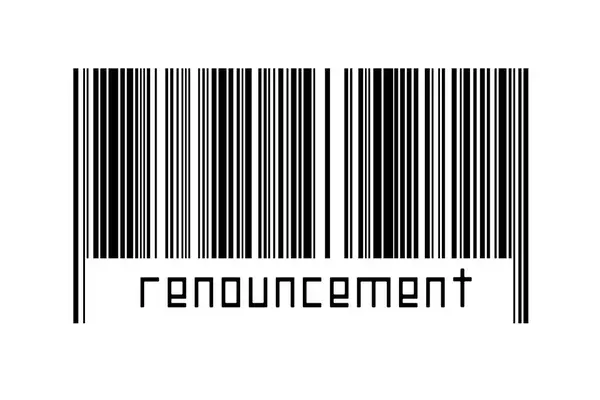 Digitalization Concept Barcode Black Horizontal Lines Inscription Renouncement — Stock Photo, Image