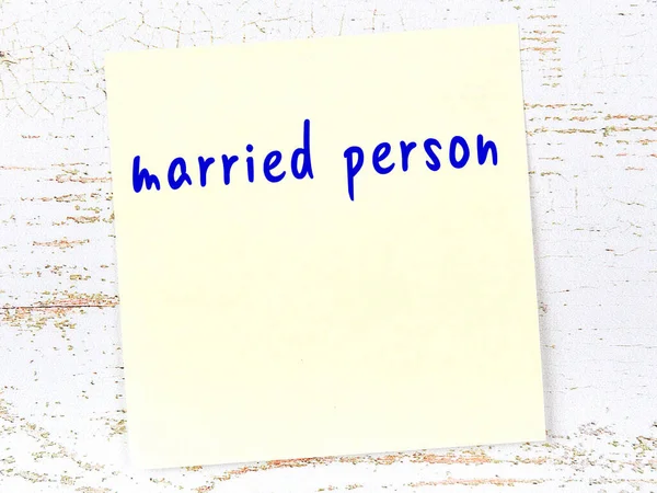 Yellow Sticky Note Wooden Wall Handwritten Inscription Married Person — Stock Photo, Image