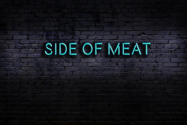 Neonový Nápis Cihlové Zdi Noci Inscription Side Meat — Stock fotografie