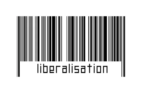 Digitalisierungskonzept Barcode Schwarzer Horizontaler Linien Mit Der Aufschrift Liberalisierung Unten — Stockfoto