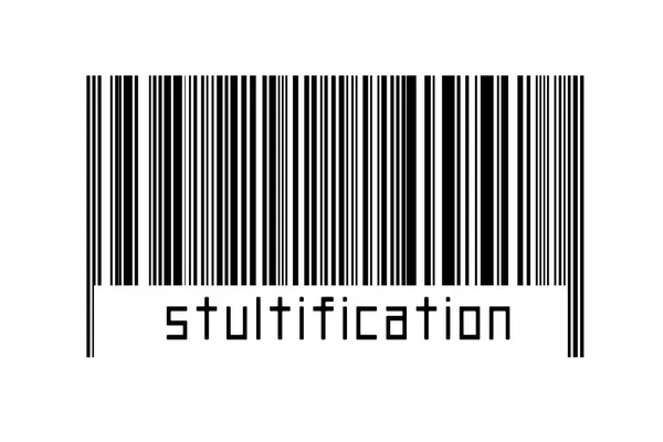 Barcode Auf Weißem Hintergrund Mit Inschrift Stultifikation Unten Konzept Des — Stockfoto