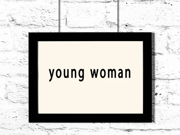Black Wooden Frame Inscription Young Woman Hanging White Brick Wall — 图库照片