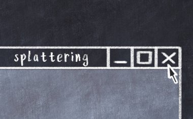 Closing browser window with caption splattering. Chalk drawing. Concept of dealing with trouble