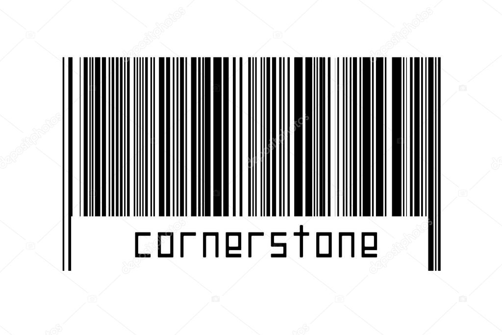Barcode on white background with inscription cornerstone below. Concept of trading and globalization