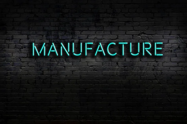 Neon Sign Inscription Manufacture Brick Wall Night View — Stockfoto