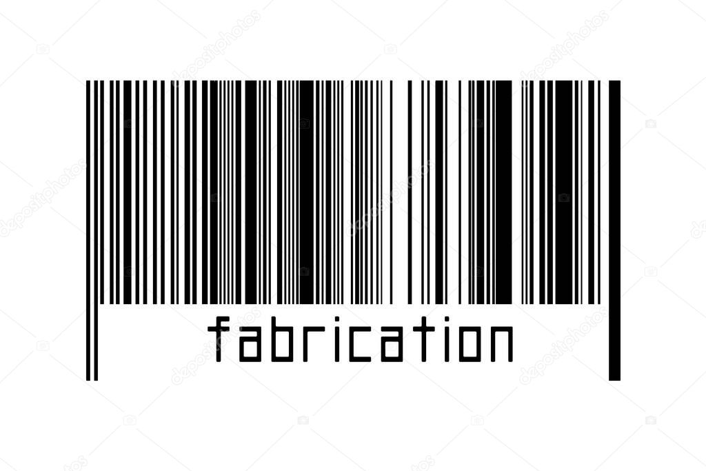 Barcode on white background with inscription fabrication below. Concept of trading and globalization