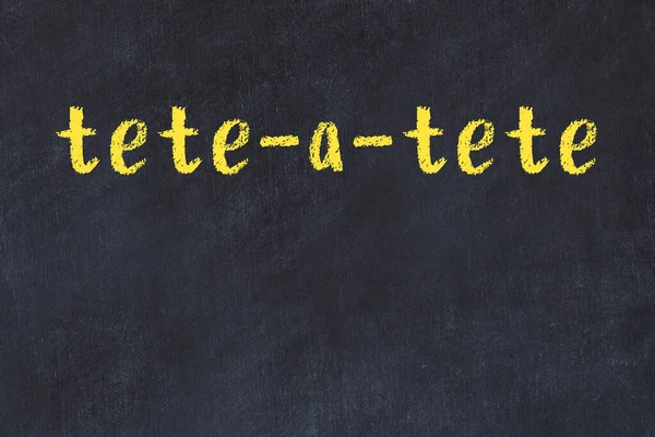 Tablica Szkolna Ręcznie Napisanym Napisem Tete Tete — Zdjęcie stockowe