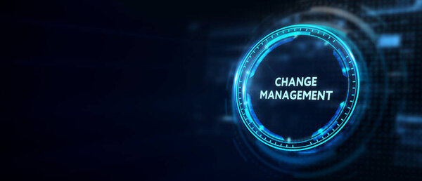 CHANGE MANAGEMENT, business concept. Business, Technology, Internet and network concept.3d illustration