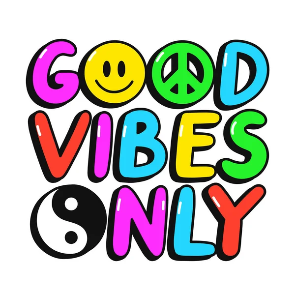 Good vibes only funny hippie quote t-shirt print design. Vector hand drawn logo cartoon character illustration. Good vibes,groovy,hoppie,60s fashion print for t-shirt, poster, card, sticker concept — Stock Vector