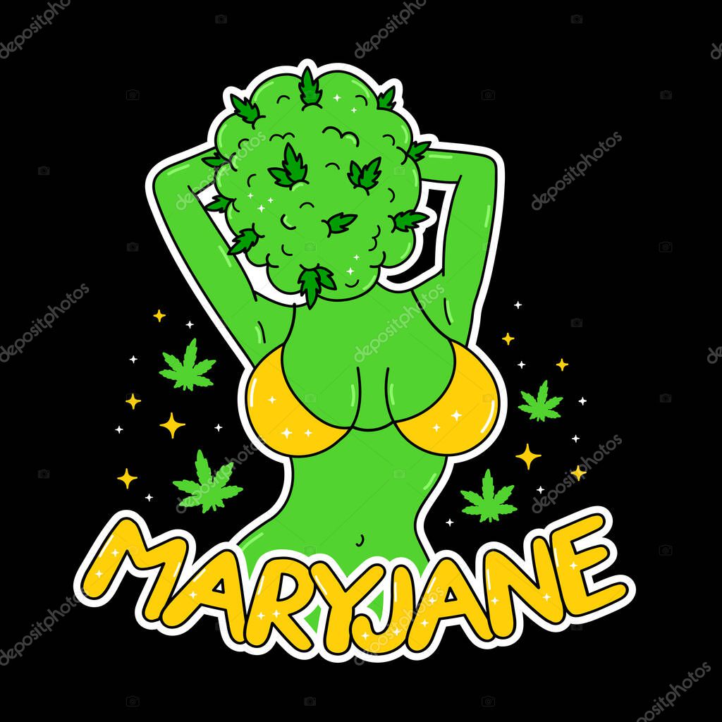 Young woman with weed bud head. Mary Jane quote.Vector hand drawn trendy cartoon logo illustration. Lady,woman,green weed bud,cannabis,marijuana fashion print for t-shirt,poster,logo,sticker concept