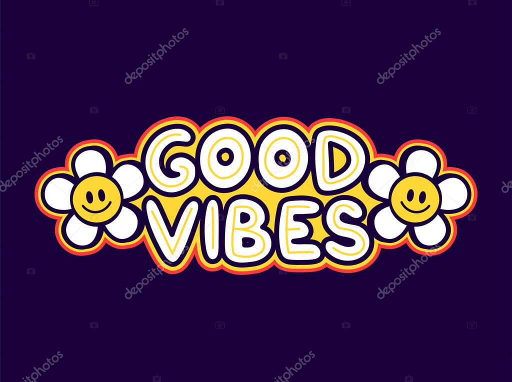 Good vibes funny hippie quote,flowers t-shirt print design. Vector hand drawn logo cartoon character illustration. Good vibes,flower,hippie,60s fashion print for t-shirt, poster, card, sticker concept