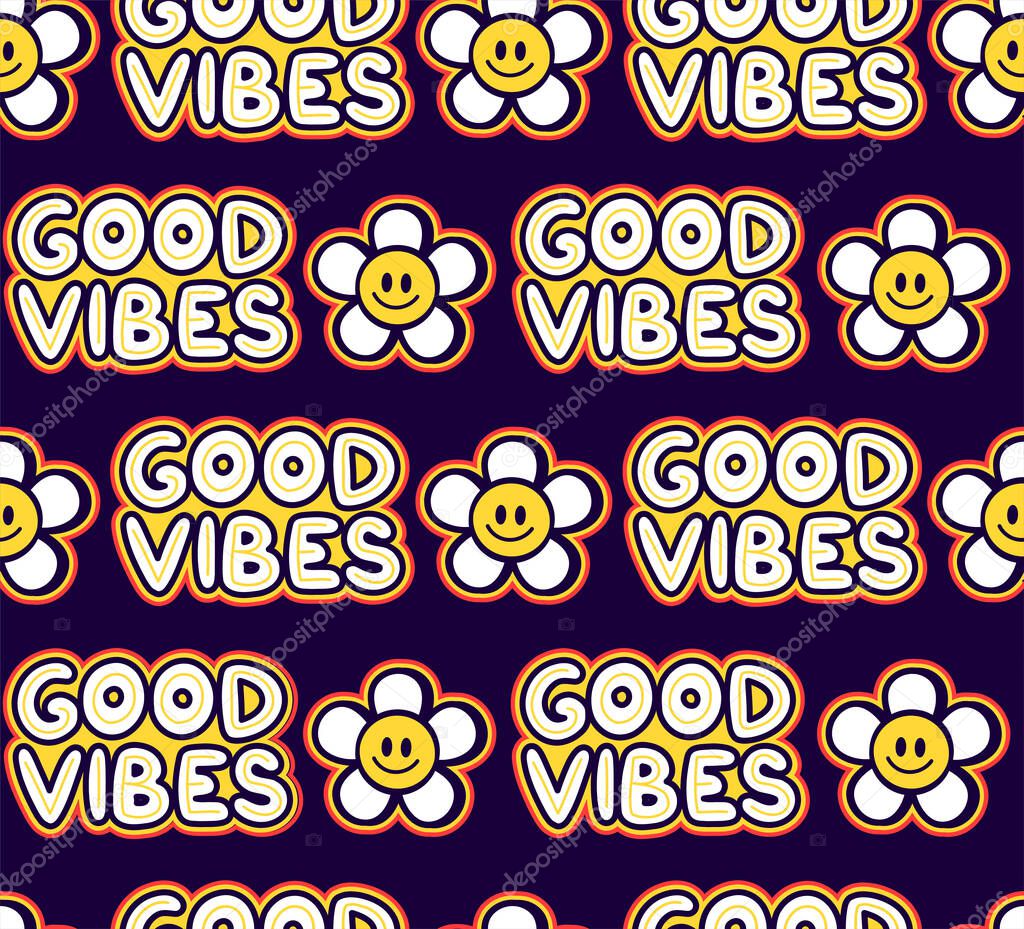 Good vibes funny hippie quote,flowers seamless pattern. Vector hand drawn logo cartoon character illustration. Good vibes,flower,hippie,60s fashion seamless pattern print concept