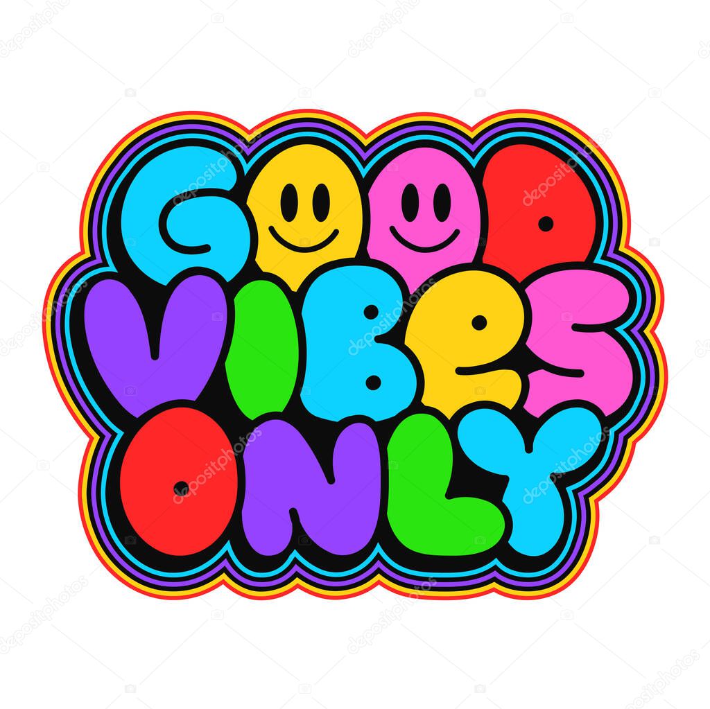 Good vibes only t-shirt print. Vector hand drawn doodle line cartoon illustration. Good vibes only print for t-shirt, poster,sticker,cover,logo concept