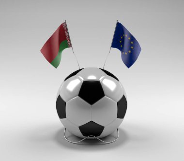 Belarus - Avrupa Birliği Futbol Bayrakları, Beyaz Arkaplan - 3D Render