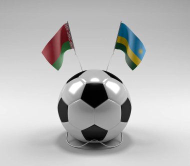 Belarus - Ruanda Futbol Bayrakları, Beyaz Arkaplan - 3D Render