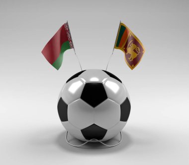 Belarus - Sri-Lanka Futbol Bayrakları, Beyaz Arkaplan - 3D Render