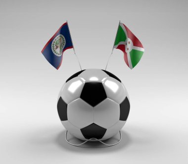 Belize - Burundi Futbol Bayrakları, Beyaz Arkaplan - 3D Render