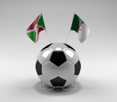 Burundi - Cezayir Futbol Bayrakları, Beyaz Arkaplan - 3D Render
