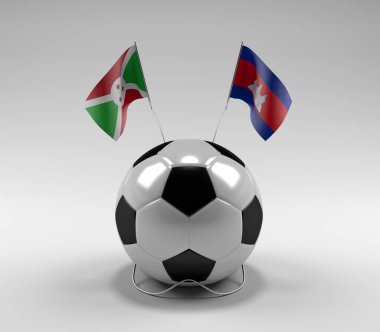 Burundi - Kamboçya Futbol Bayrakları, Beyaz Arkaplan - 3D Render
