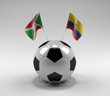 Burundi - Ekvador Futbol Bayrakları, Beyaz Arkaplan - 3D Render