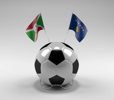 Burundi - Kosova Futbol Bayrakları, Beyaz Arkaplan - 3D Hazırlama