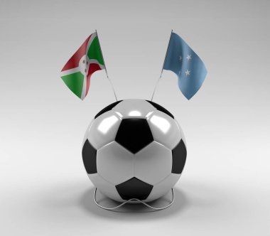 Burundi - Mikronezya Futbol Bayrakları, Beyaz Arkaplan - 3D Render