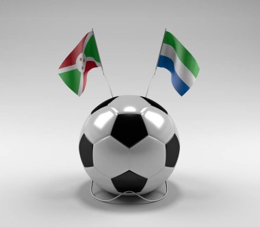 Burundi - Sierra-Leone Futbol Bayrakları, Beyaz Arkaplan - 3D Render