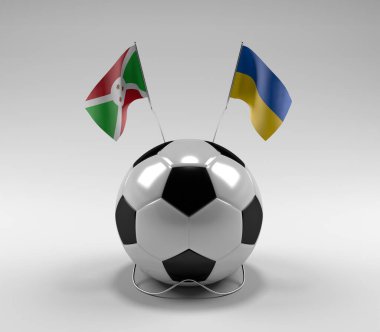 Burundi - Ukrayna Futbol Bayrakları, Beyaz Arkaplan - 3D Render