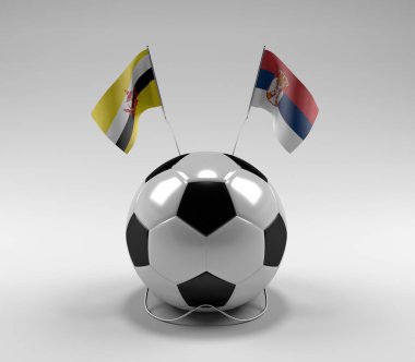 Brunei - Sırbistan Futbol Bayrakları, Beyaz Arkaplan - 3D Hazırlama