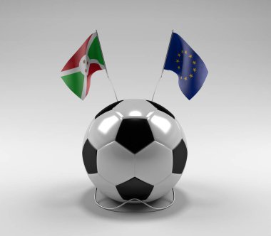 Burundi - Avrupa Birliği Futbol Bayrakları, Beyaz Arkaplan - 3D Render