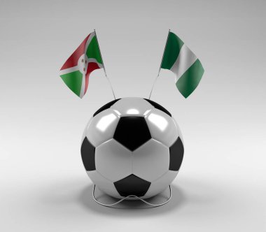 Burundi - Nijerya Futbol Bayrakları, Beyaz Arkaplan - 3D Render