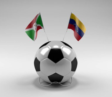 Burundi - Venezuela Futbol Bayrakları, Beyaz Arkaplan - 3D Render