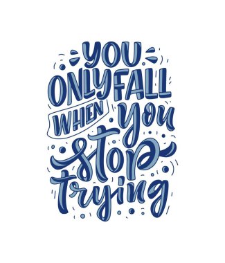 El yapımı motivasyon harfleri modern kaligrafi tarzında alıntı yapıyor. Baskı ve poster tasarımı için ilham sloganı. Vektör