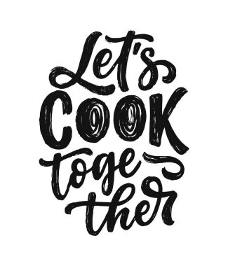 Modern kaligrafi tarzında yemek pişirmekle ilgili el çizimi harfler. Baskı ve poster tasarımı için ilham sloganı. Vektör