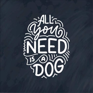 Komik ifadeli vektör illüstrasyonu. Köpekler hakkında elle çizilmiş ilham verici bir alıntı. Poster, tişört, kart, davetiye, etiket.