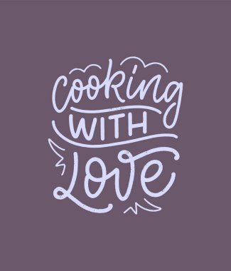 Mutfak ve yemek pişirme hakkında el yazısıyla yazılmış bir alıntı. Tebrik kartları, dekorasyon, baskılar ve posterler için el çizimi eşsiz bir tipografi tasarımı ögesi.