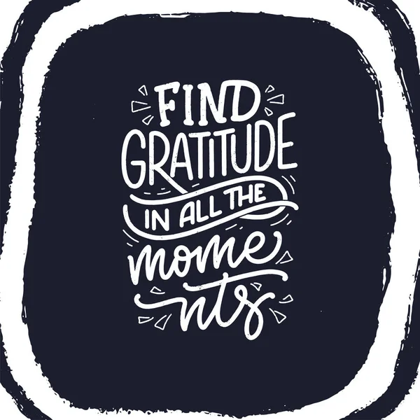 Citation de lettrage dessinée à la main sur la gratitude. phrase cool pour la conception d'impression et d'affiche. Un slogan inspirant. Vecteur — Image vectorielle