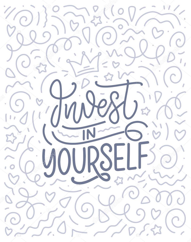 Inspirational quote - Invest in Yourself. Modern calligraphy. Brush painted letters, vector