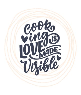 Mutfak ve yemek pişirme hakkında el yazısıyla yazılmış bir alıntı. Tebrik kartları, dekorasyon, baskılar ve posterler için el çizimi eşsiz bir tipografi tasarımı ögesi.