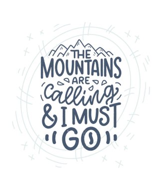 Dağlarla ilgili alıntılı bir poster. Slogan olarak. Baskı tasarımı için motive edici bir ifade. Vektör