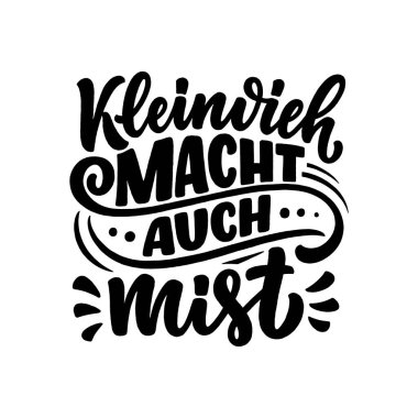 El yapımı motivasyon harfleri Almanca 'da küçük miktarların toplamı daha büyük bir şeydir. Tebrik kartı, baskı ve poster tasarımı için ilham verici bir slogan. Vektör illüstrasyonu. 