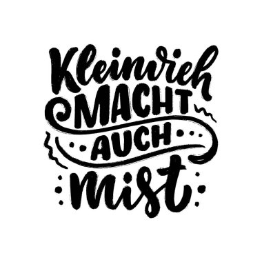 El yapımı motivasyon harfleri Almanca 'da küçük miktarların toplamı daha büyük bir şeydir. Tebrik kartı, baskı ve poster tasarımı için ilham verici bir slogan. Vektör illüstrasyonu. 