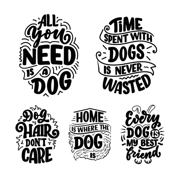 Vector Illustration Funny Phrases Hand Drawn Inspirational Quotes Dogs Lettering Stock Vector