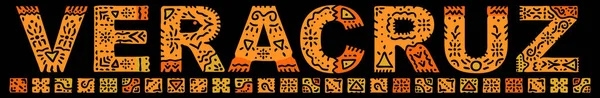 Веракрус Оранжевая Изолированная Надпись Национальным Этническим Орнаментом Образец Мексиканского Веракруса — стоковый вектор