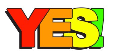 EVET gökkuşağı metni. Evet spektrum kelimesi, evet harf, anlaşma mesajı konsepti, baskı, pozitif cevap renkli vektör illüstrasyonu