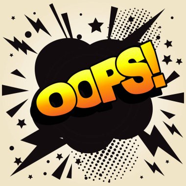 OPS mesajı. Patlama etkisi, patlama komik kelimesi, OPS! harf, bang print, sürpriz pop sanat vektör illüstrasyonu siyah, sarı, turuncu renkler