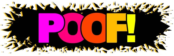 黒爆発の背景に虹のテキストのPoof 爆発的な漫画の言葉 Poof レタリングバンプリントカラフルなポップアートベクトルイラスト — ストックベクタ