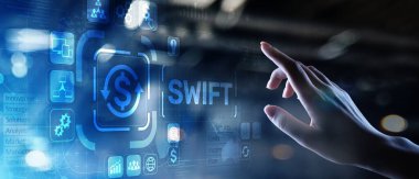 SWIFT uluslararası ödeme sistemi finans teknolojisi bankacılık ve sanal ekranda para transferi konsepti