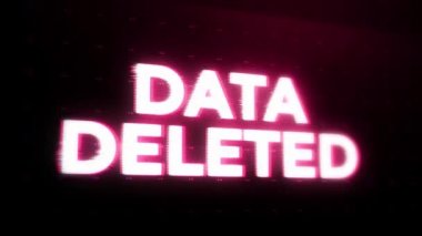 Veri Silinmiş Uyarı Hatası İletisi Ekranda yanıp sönüyor, Bilgisayar sistemi çöktü. Veri Bilgisayar Sistemi Silimi Konsepti Hacklendi, Bilgisayar dikkat uyarı bağlantısı kesildi